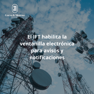 El IFT habilita la ventanilla electrónica para avisos y notificaciones.